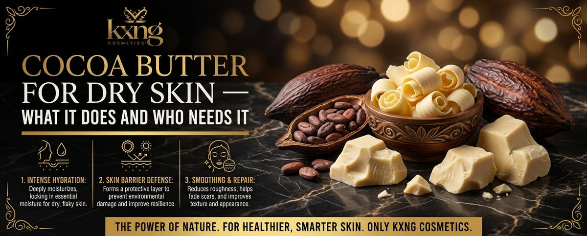 Cocoa Butter for Dry Skin — What It Does and Who Needs It