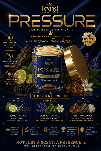 Pressure Body Butter | Luxury Body Butter Moisturizer - KXNG Cosmetics